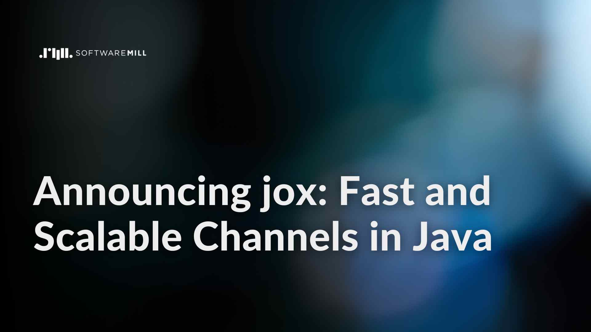 Announcing jox: Fast and Scalable Channels in Java webp image