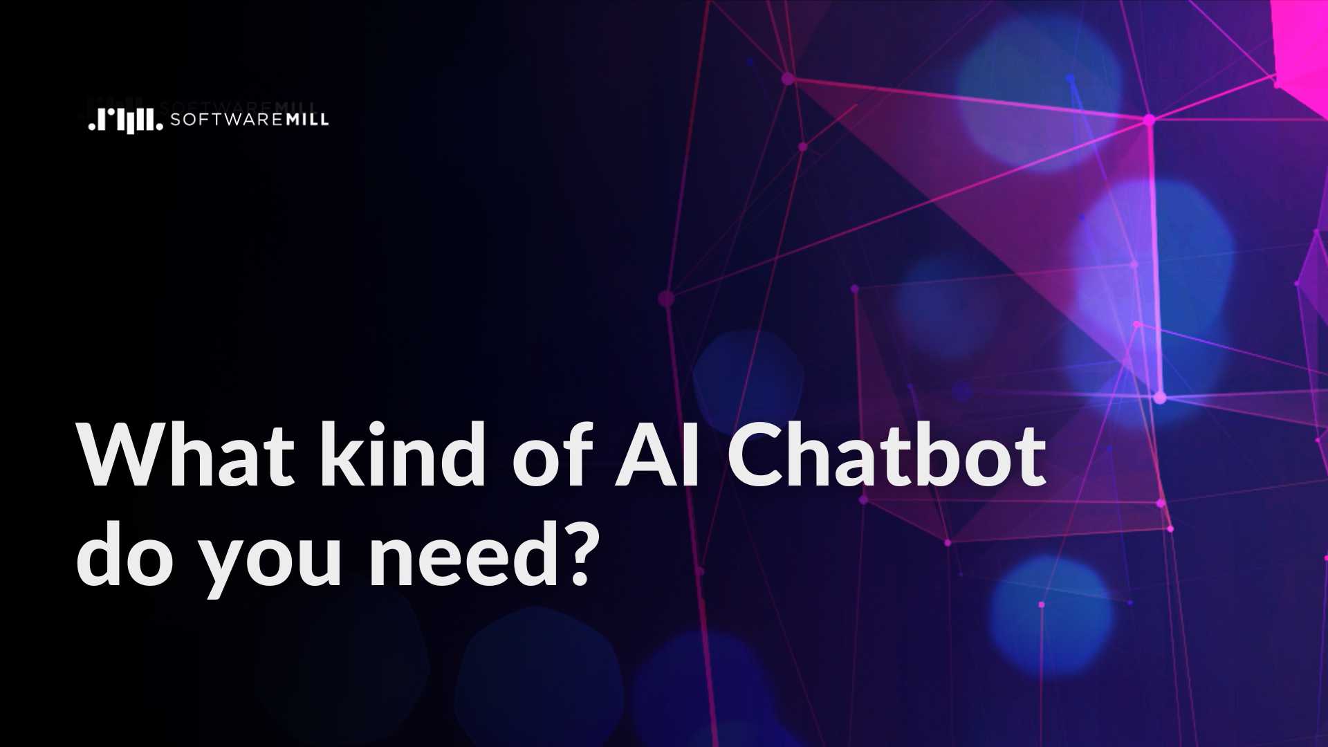 What kind of AI Chatbot do you need? webp image