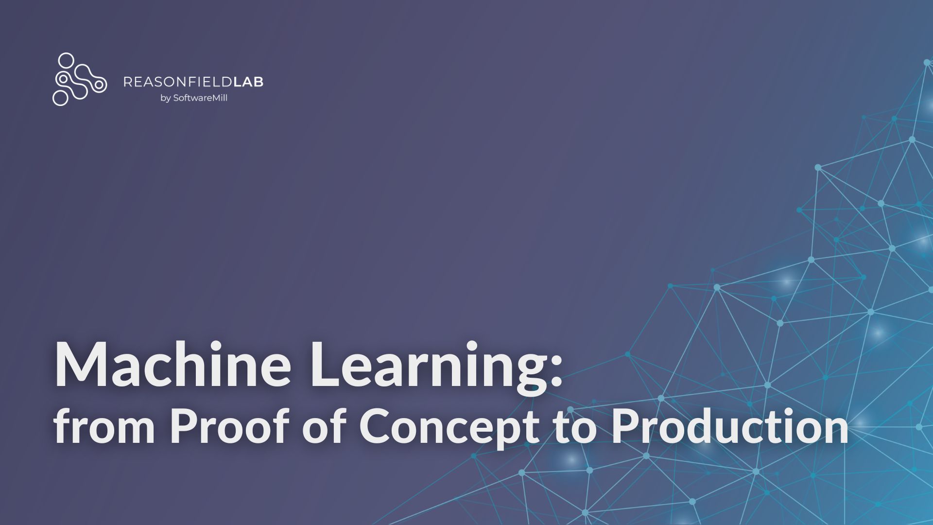 Machine Learning: from Proof of Concept to Production webp image