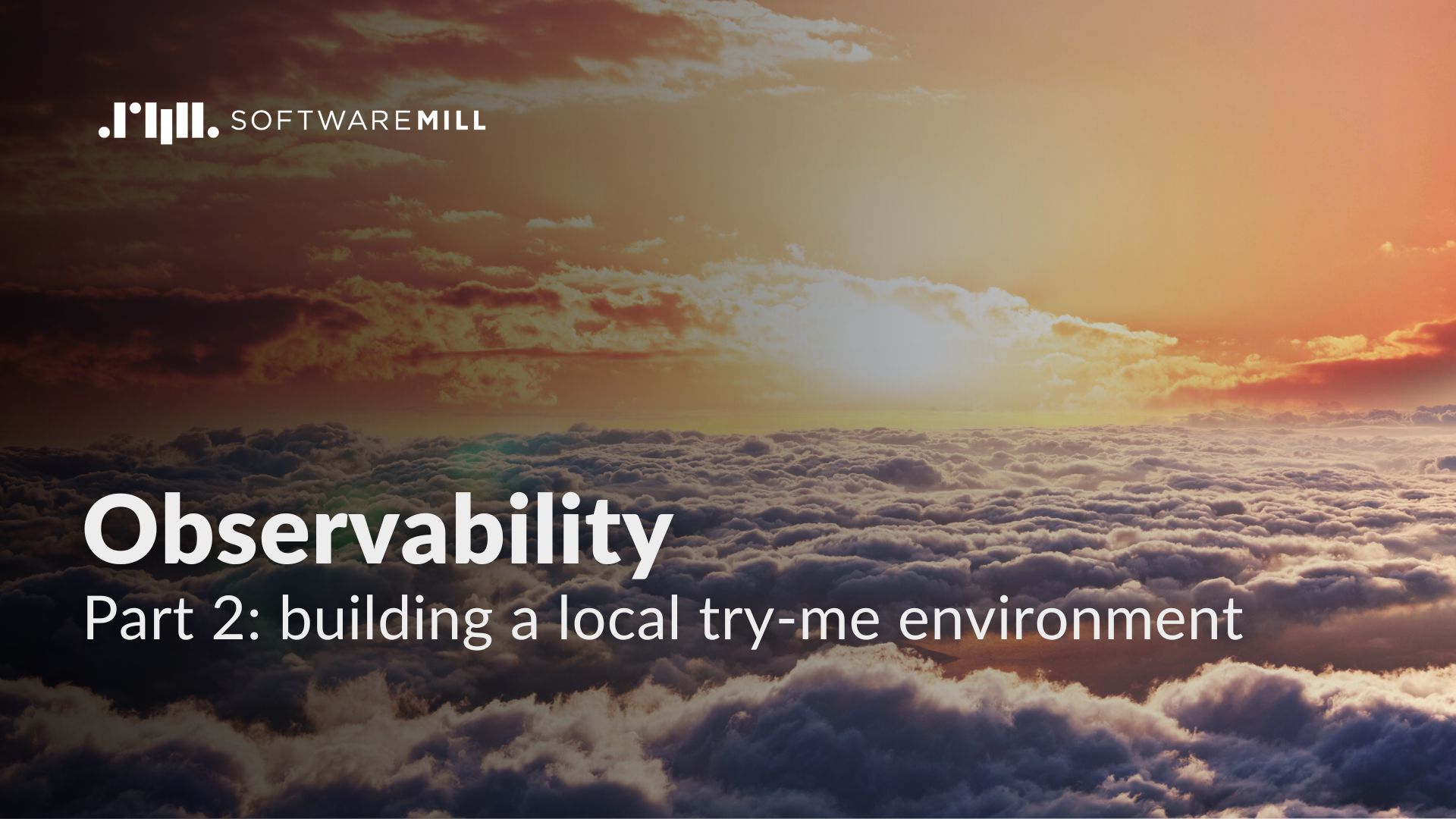 Observability part 2 - building a local try-me environment webp image