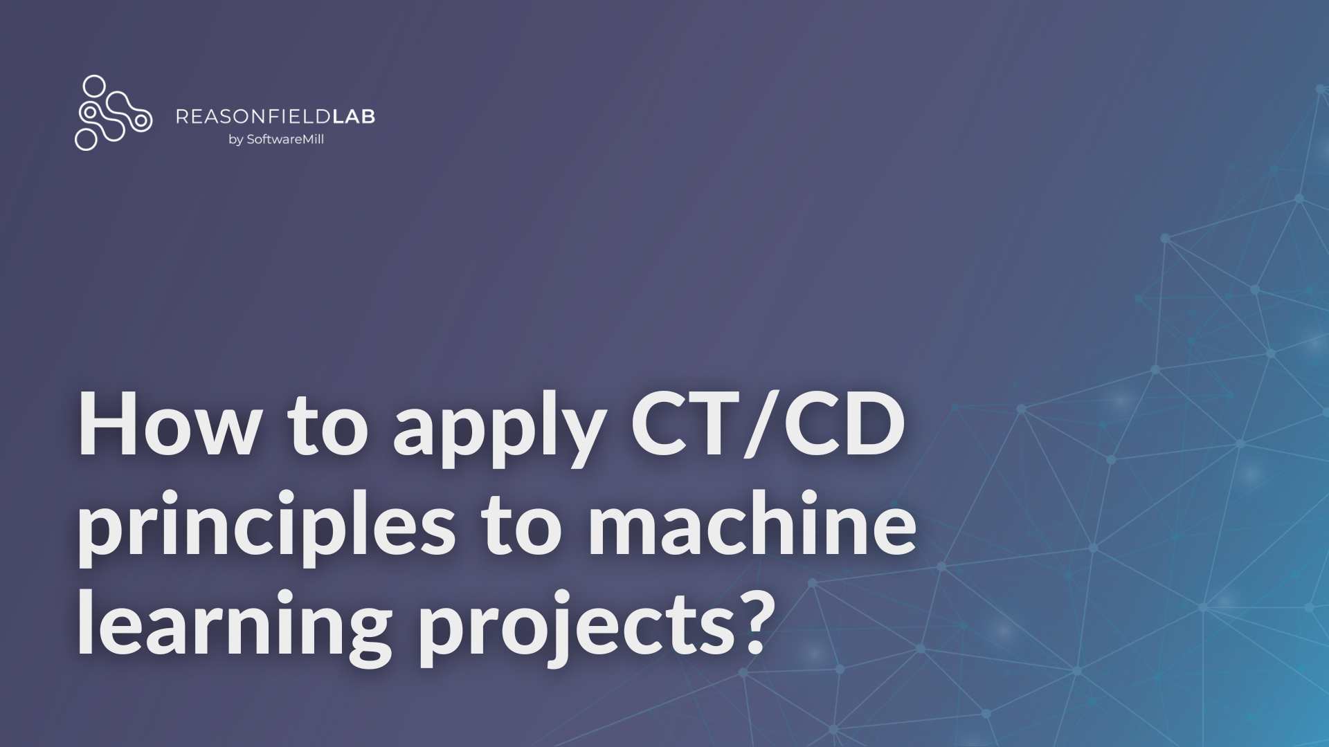 How to apply CT/CD principles to machine learning projects? webp image