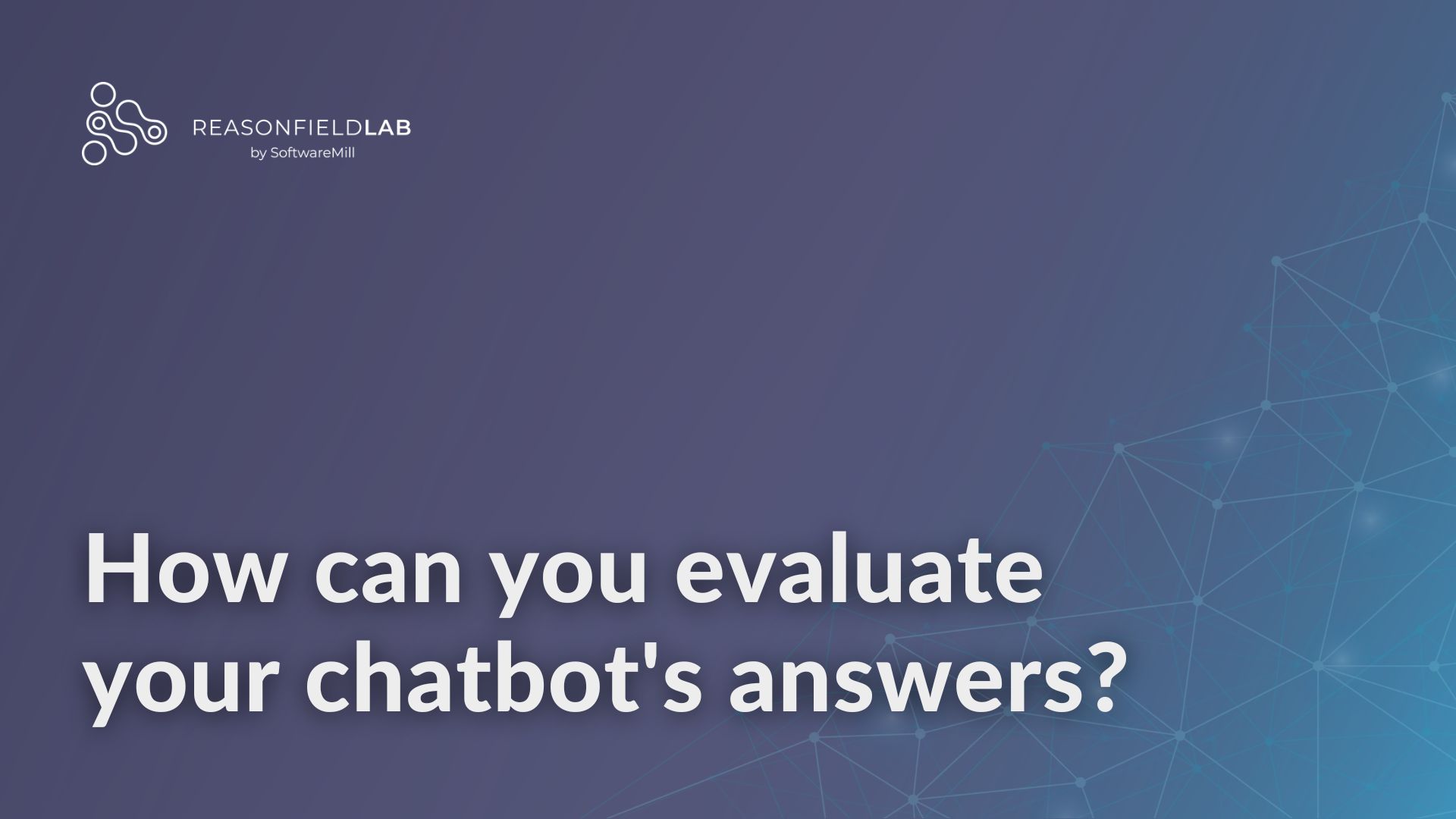 How can you evaluate your chatbot's answers? webp image