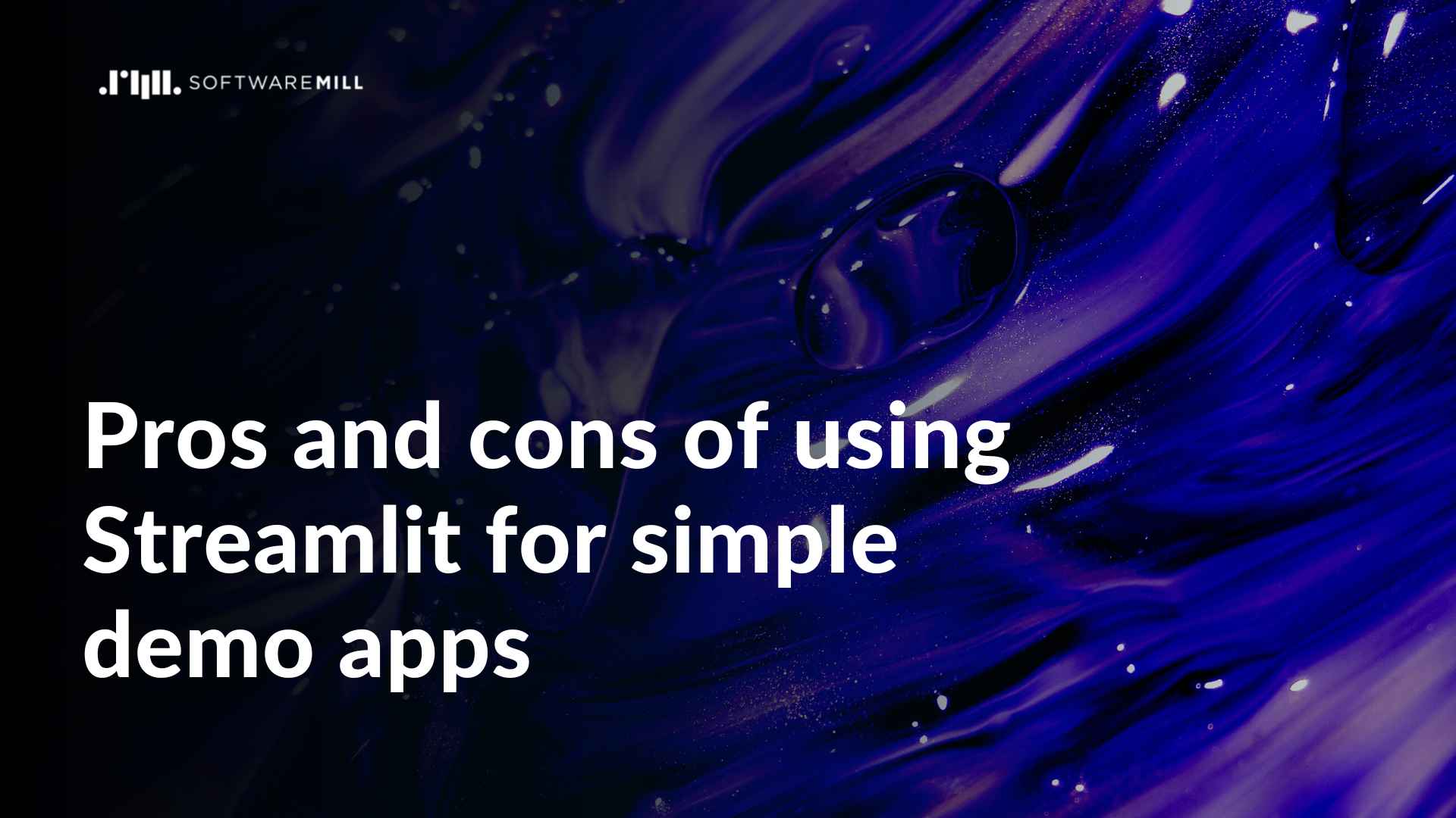 Pros and cons of using Streamlit for simple demo apps webp image