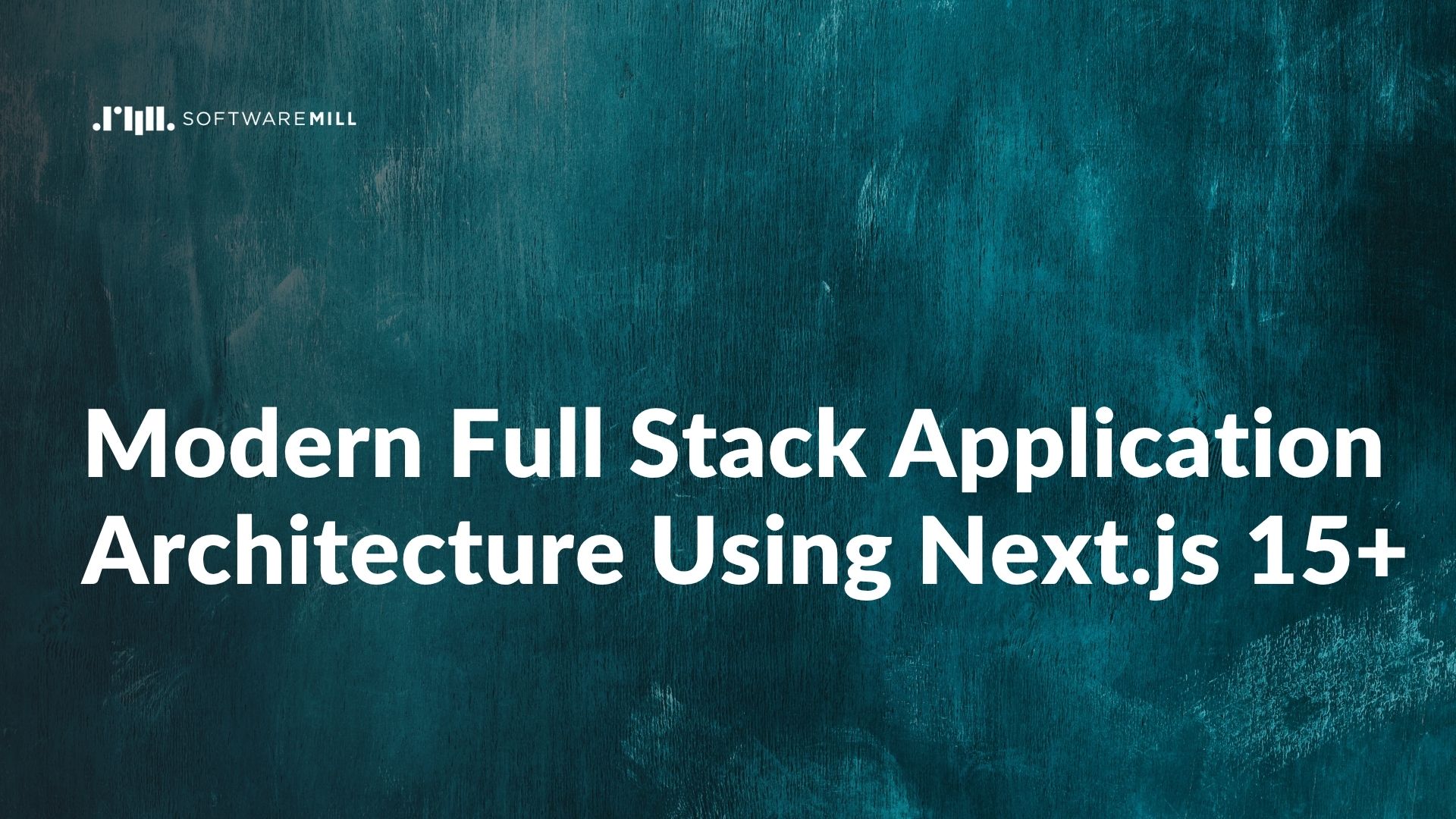 Modern Full Stack Application Architecture Using Next.js 15+ webp image