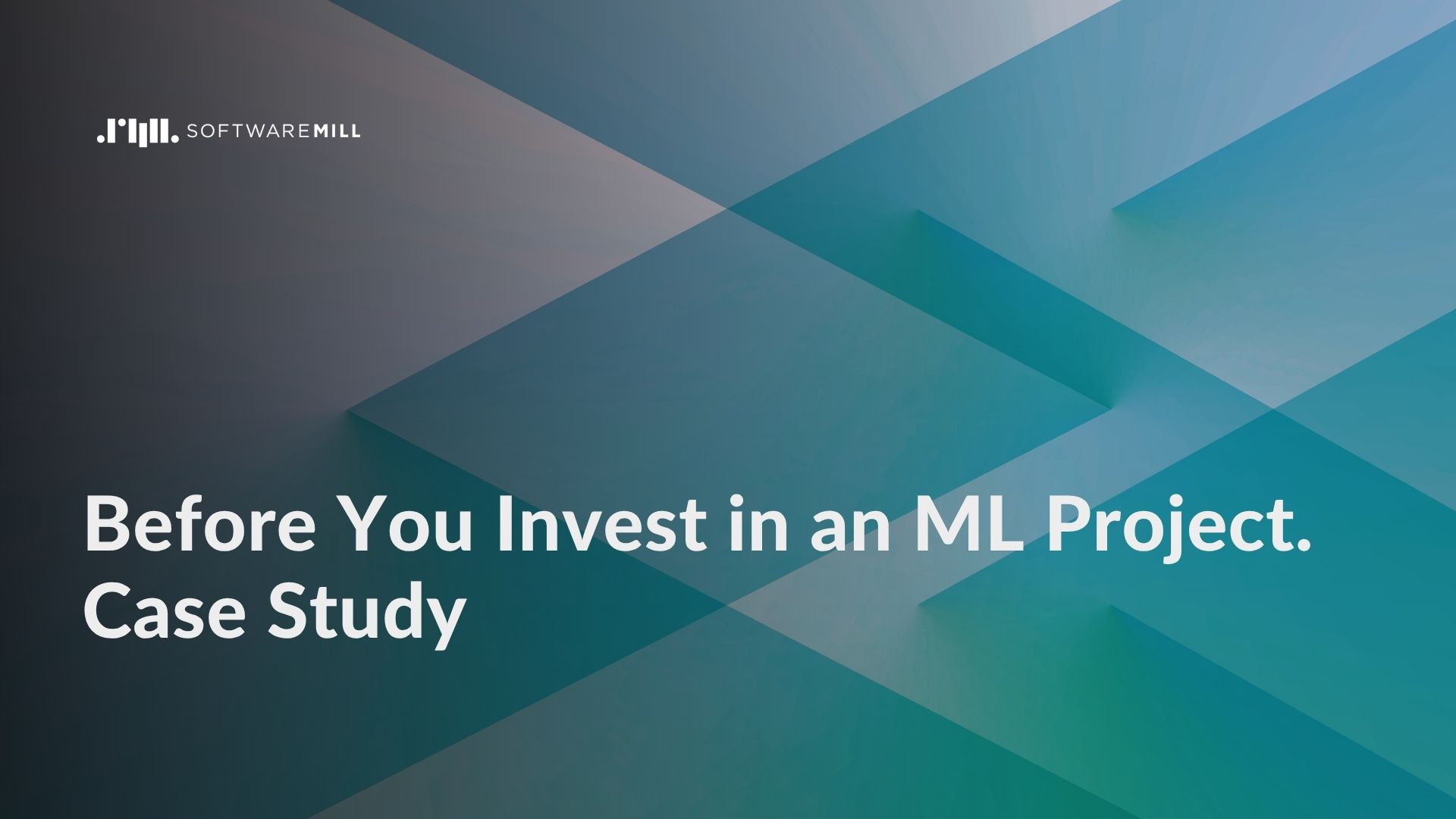 Before You Invest in an ML Project - Case Study webp image