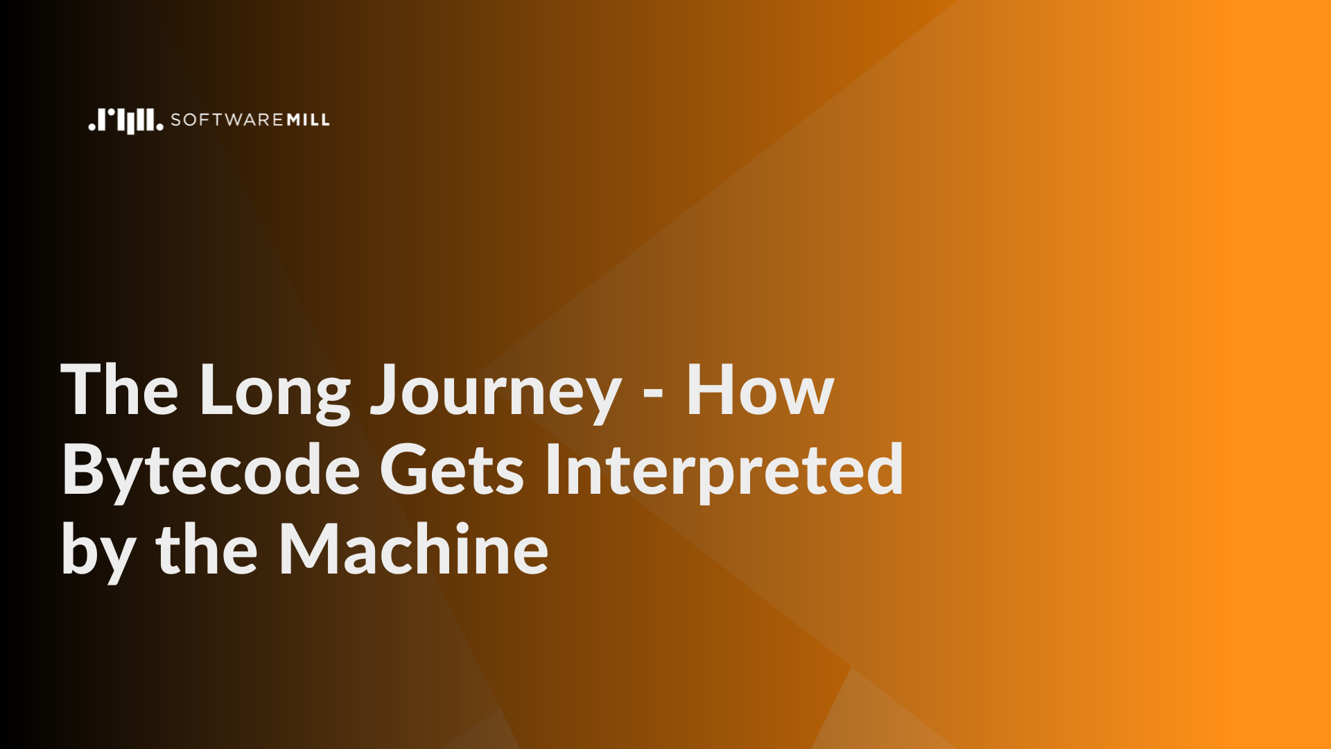 The Long Journey - How Byte Code Gets Interpreted by the Machine - article cover