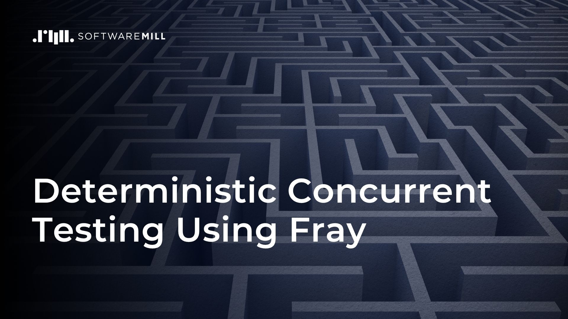 Deterministic Concurrent Testing Using Fray featured image