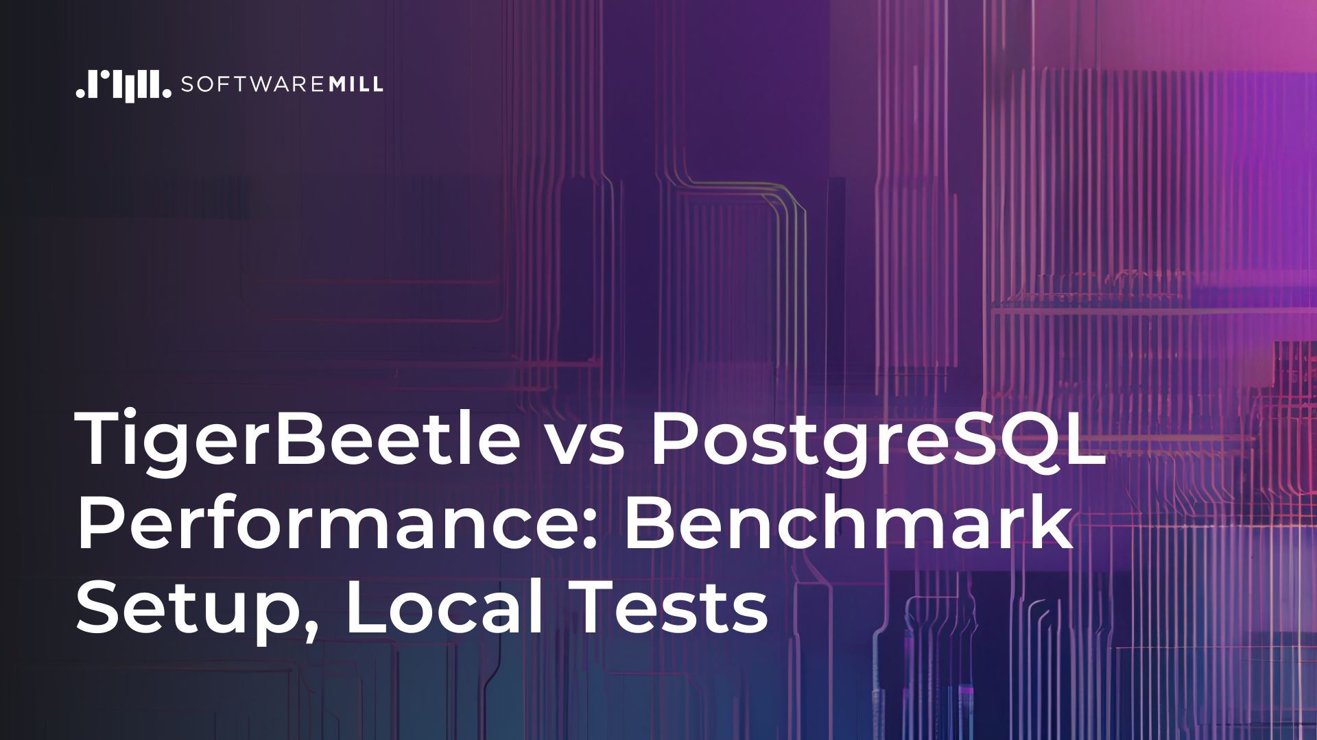 TigerBeetle vs PostgreSQL Performance: Benchmark Setup, Local Tests featured image