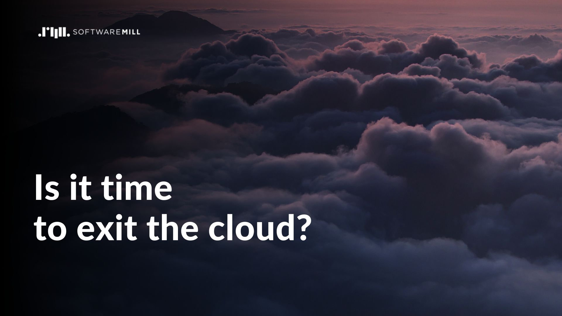 Is it time to exit the cloud? webp image