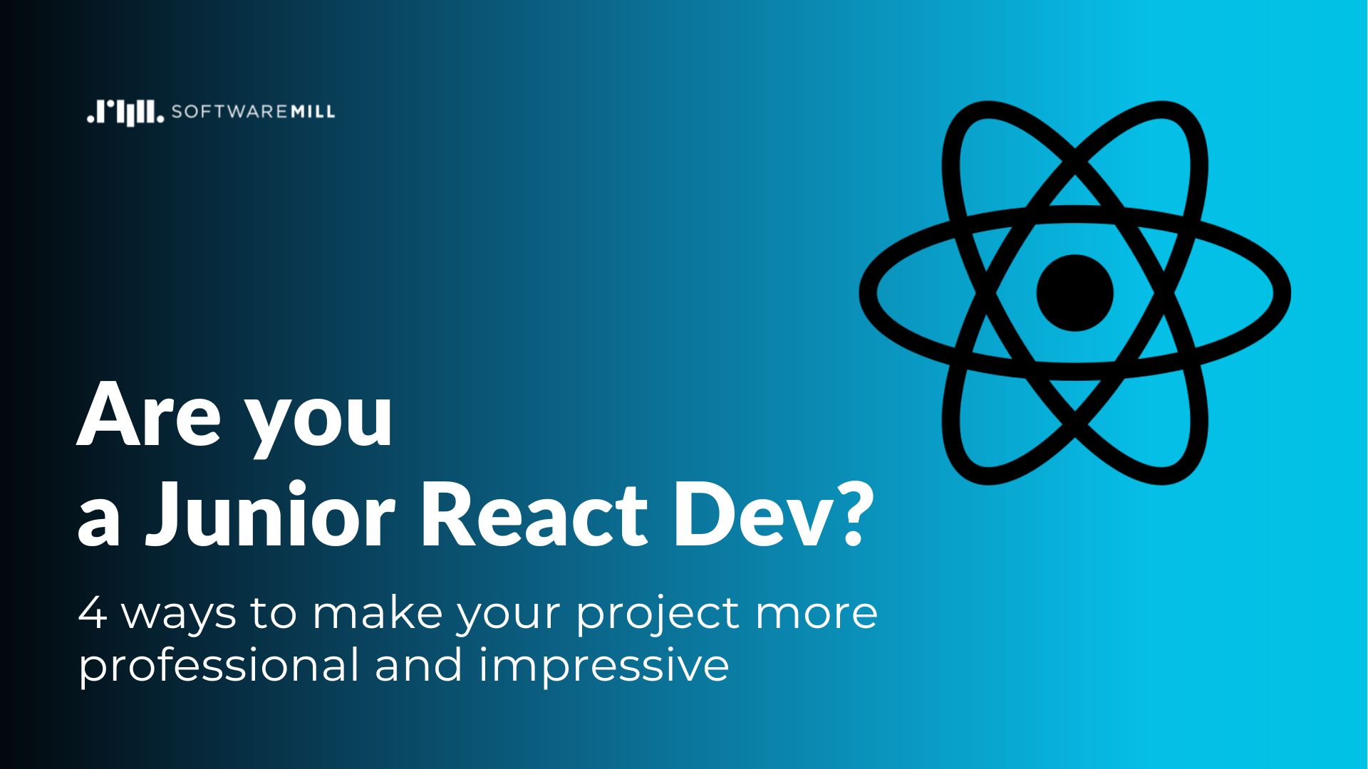 Are you a Junior React Dev? 4 ways to make your project more professional and impressive webp image