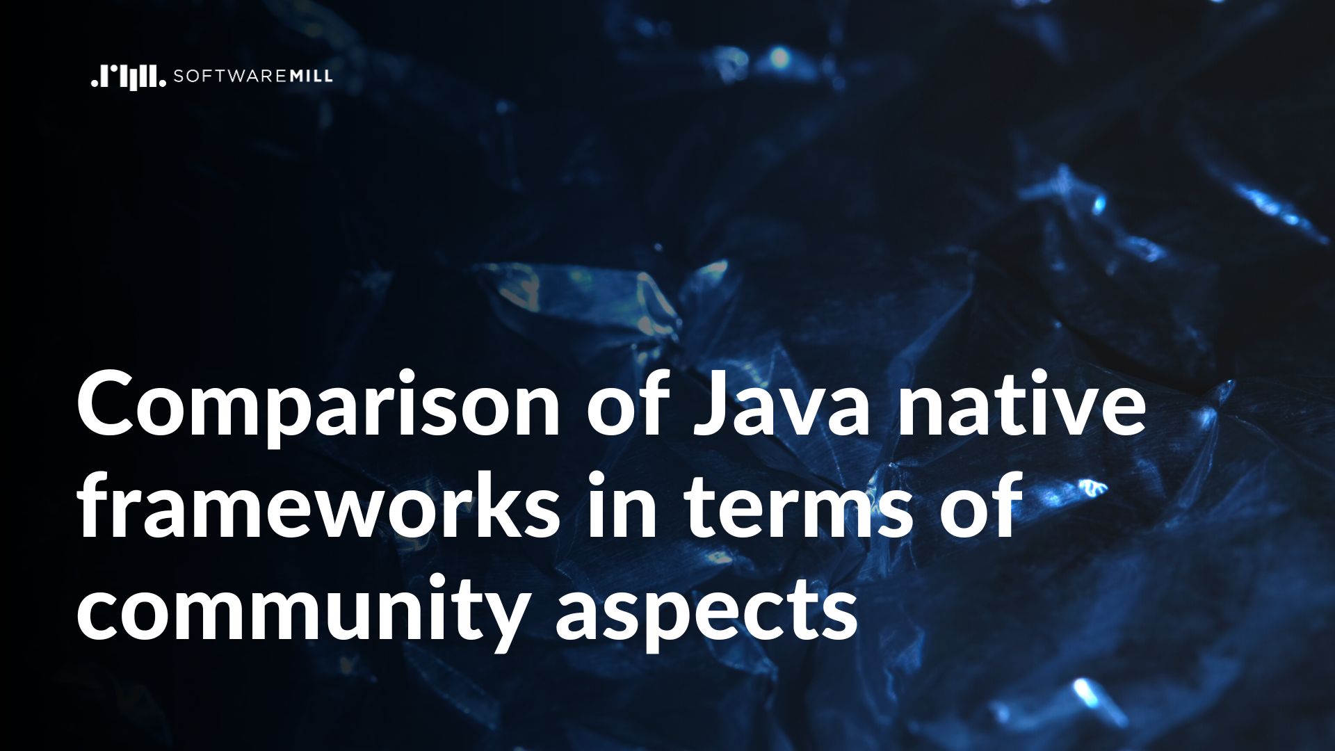 Comparison of Java native frameworks in terms of community aspects webp image