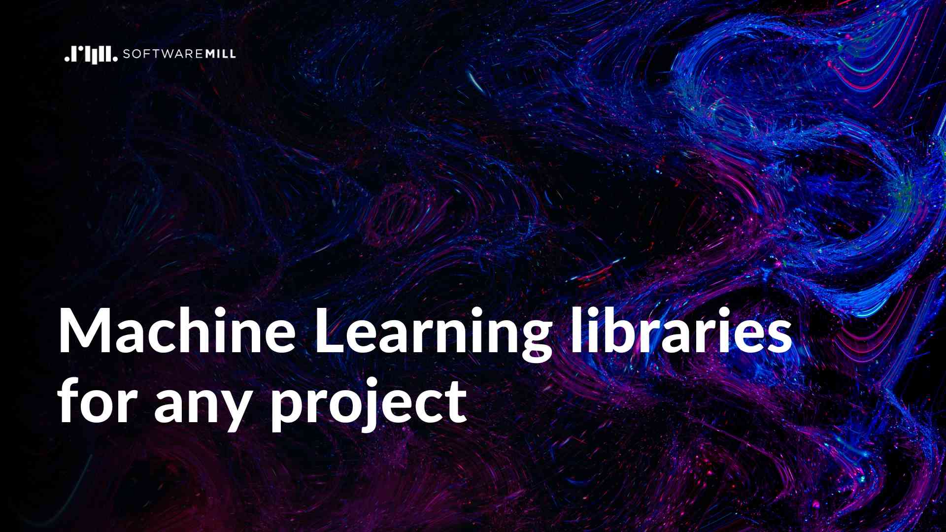 Machine Learning libraries for any project webp image