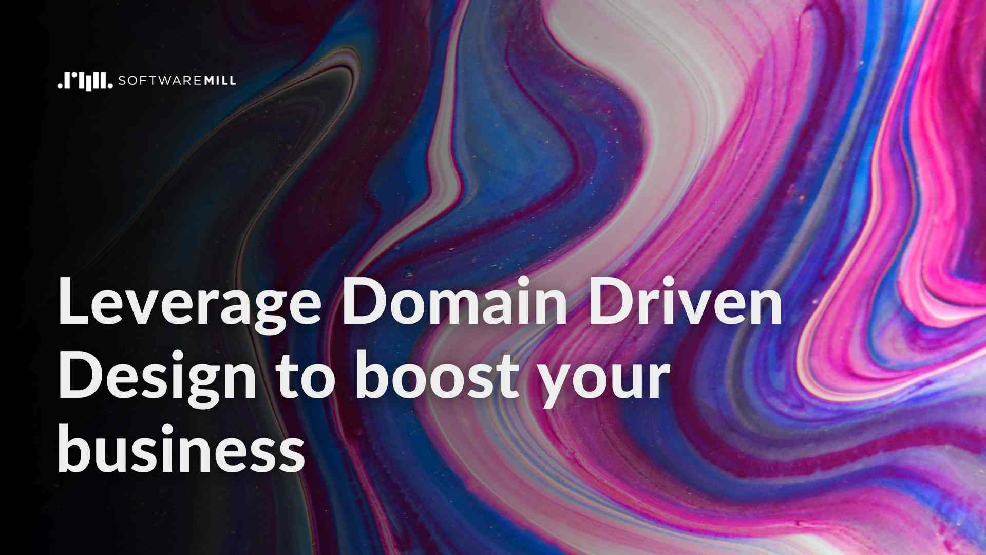 Leverage Domain Driven Design to boost your business webp image