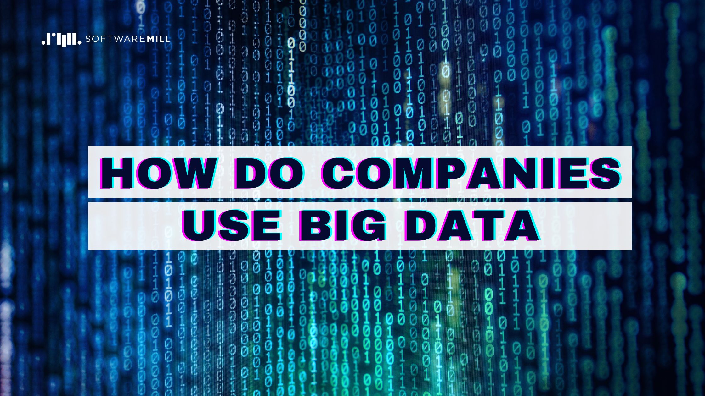 How do companies use big data webp image