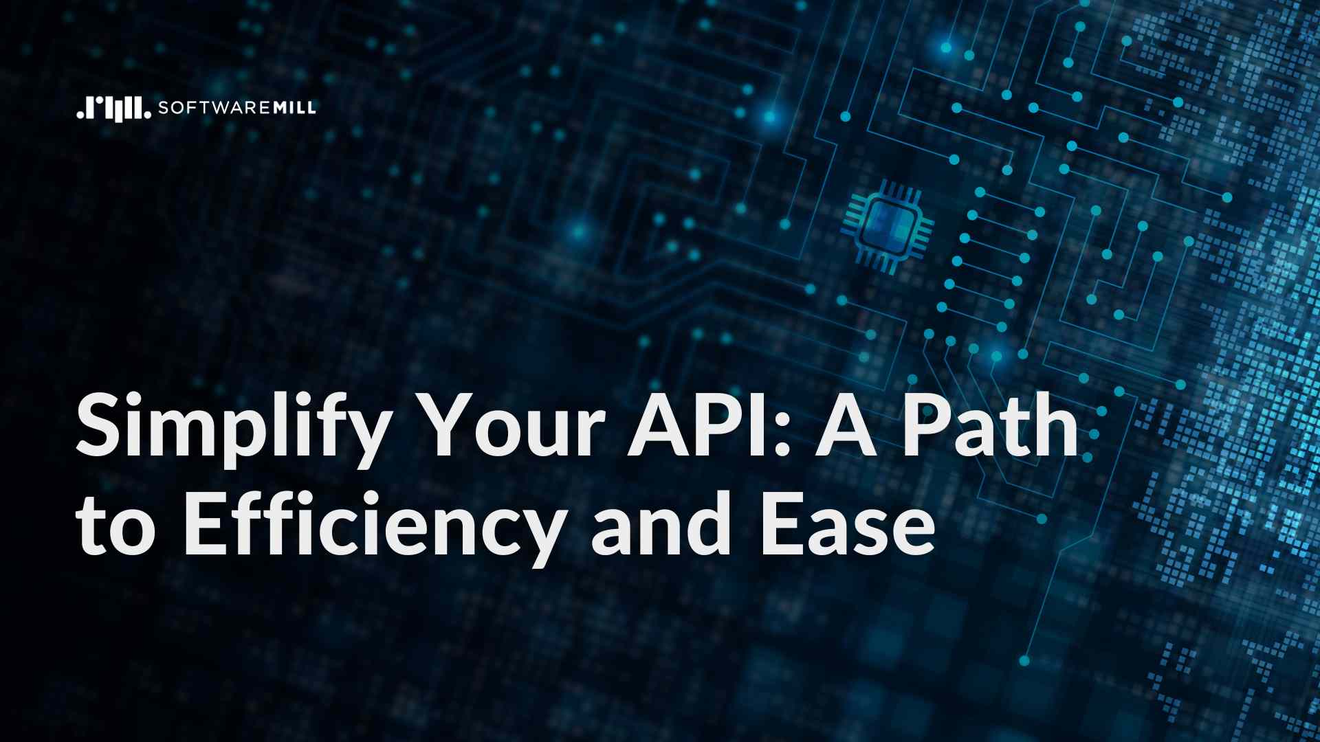 Simplify Your API: A Path to Efficiency and Ease webp image