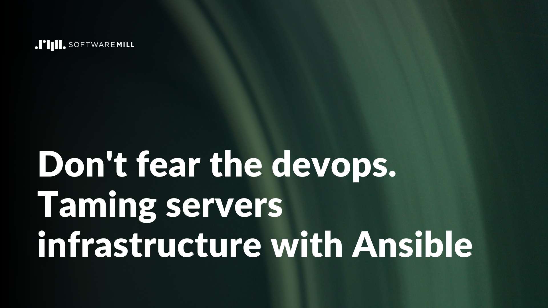 Don't fear the devops. Taming servers infrastructure with Ansible webp image