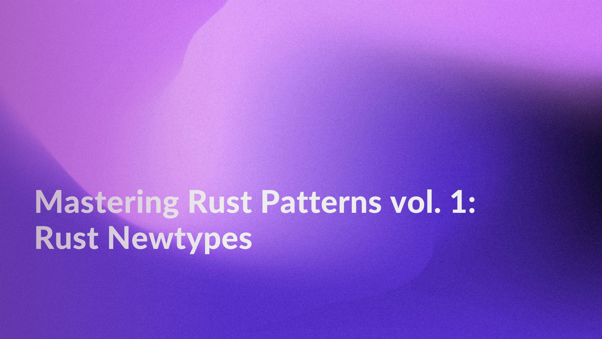 Rust newtypes article cover