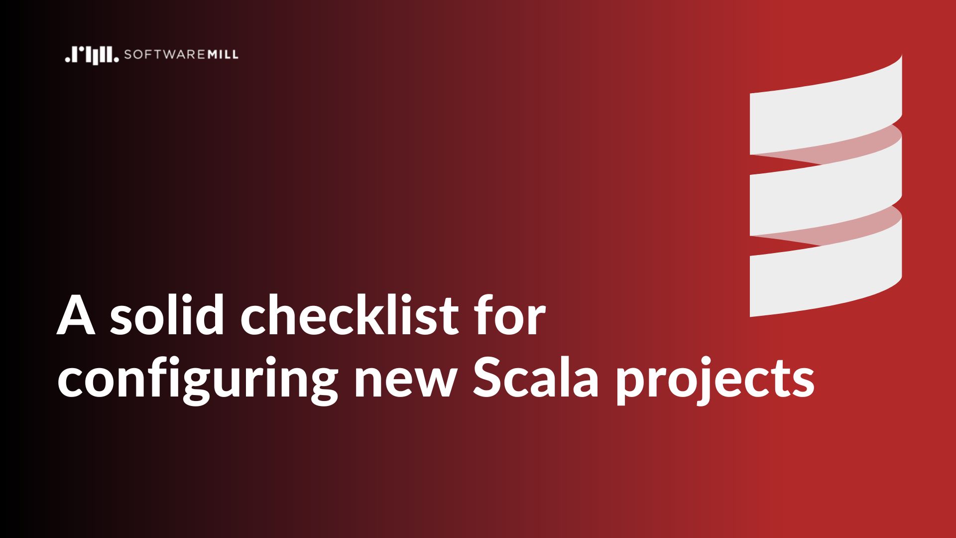 A solid checklist for configuring new Scala projects webp image