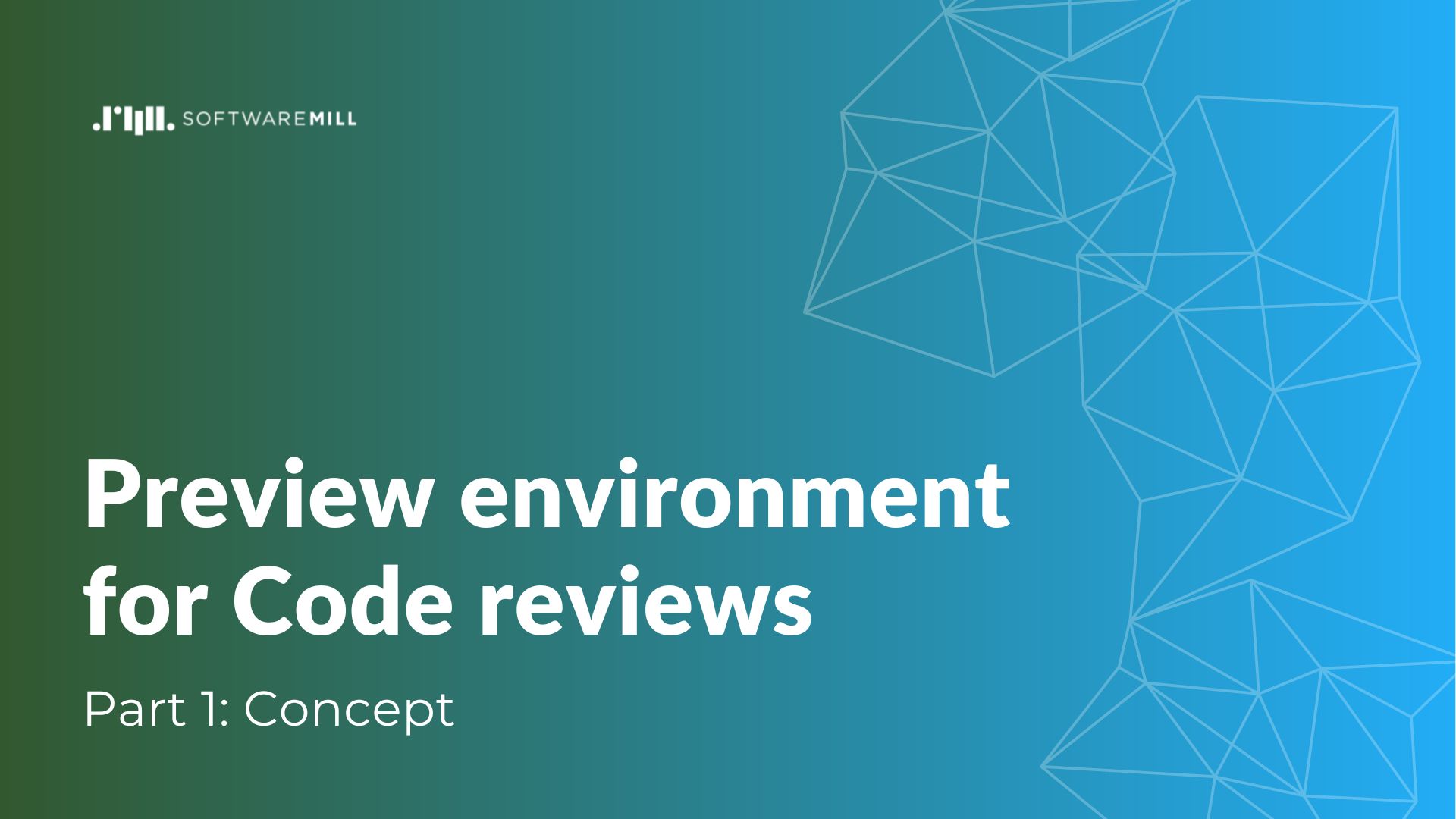 Preview environment for Code reviews, part 1: Concept webp image