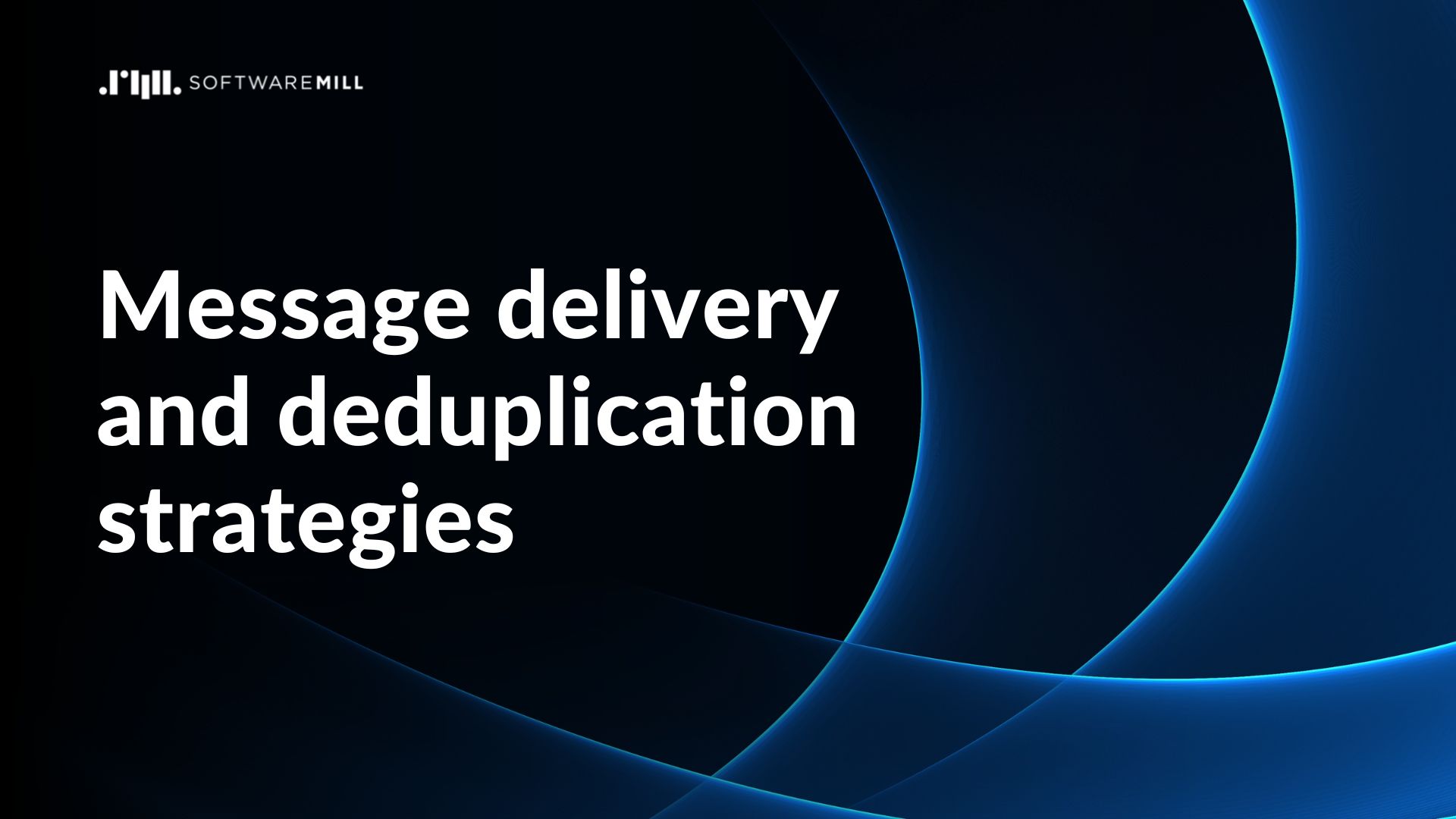 Message delivery and deduplication strategies webp image