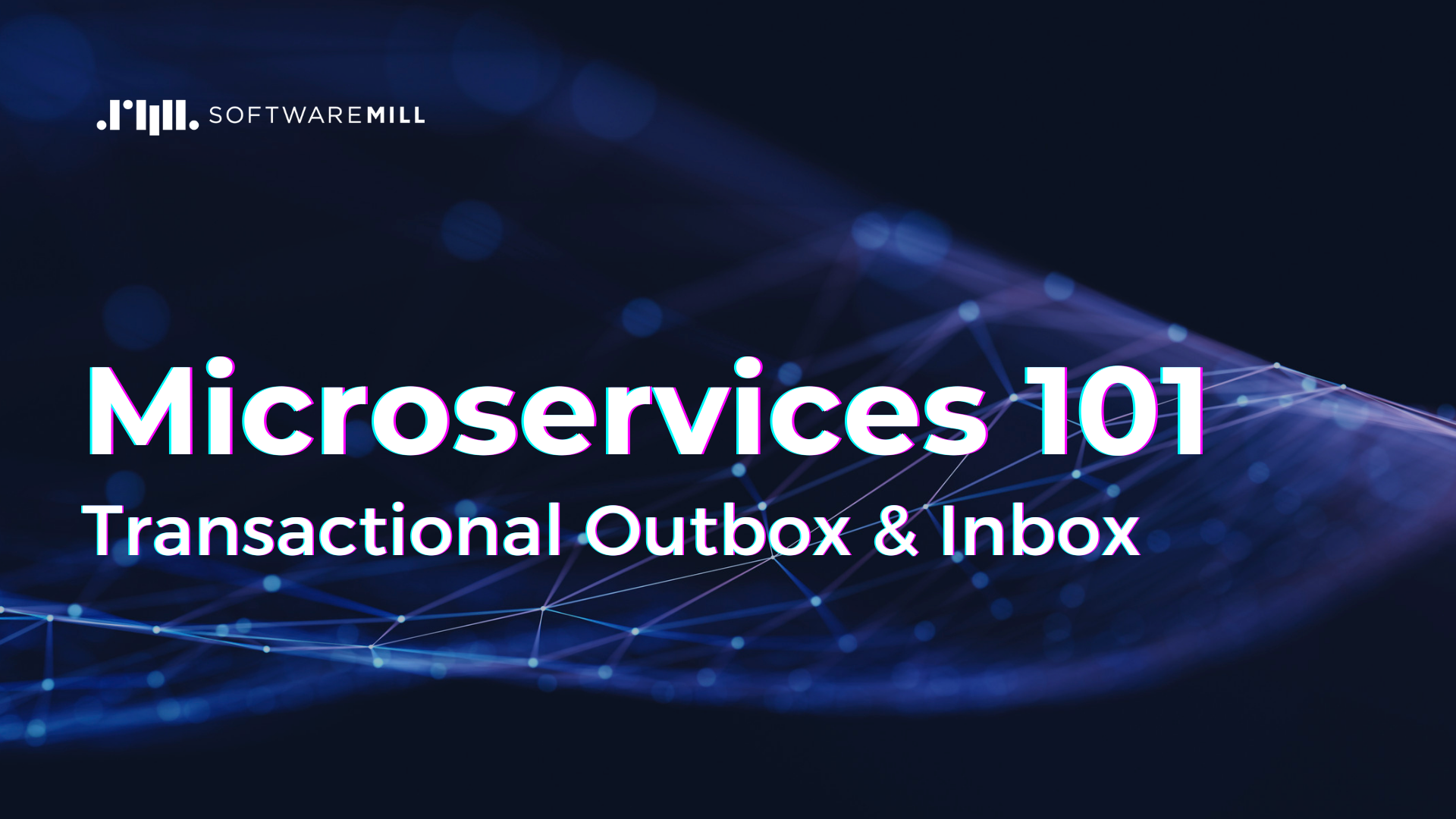 Microservices 101: Transactional Outbox and Inbox webp image