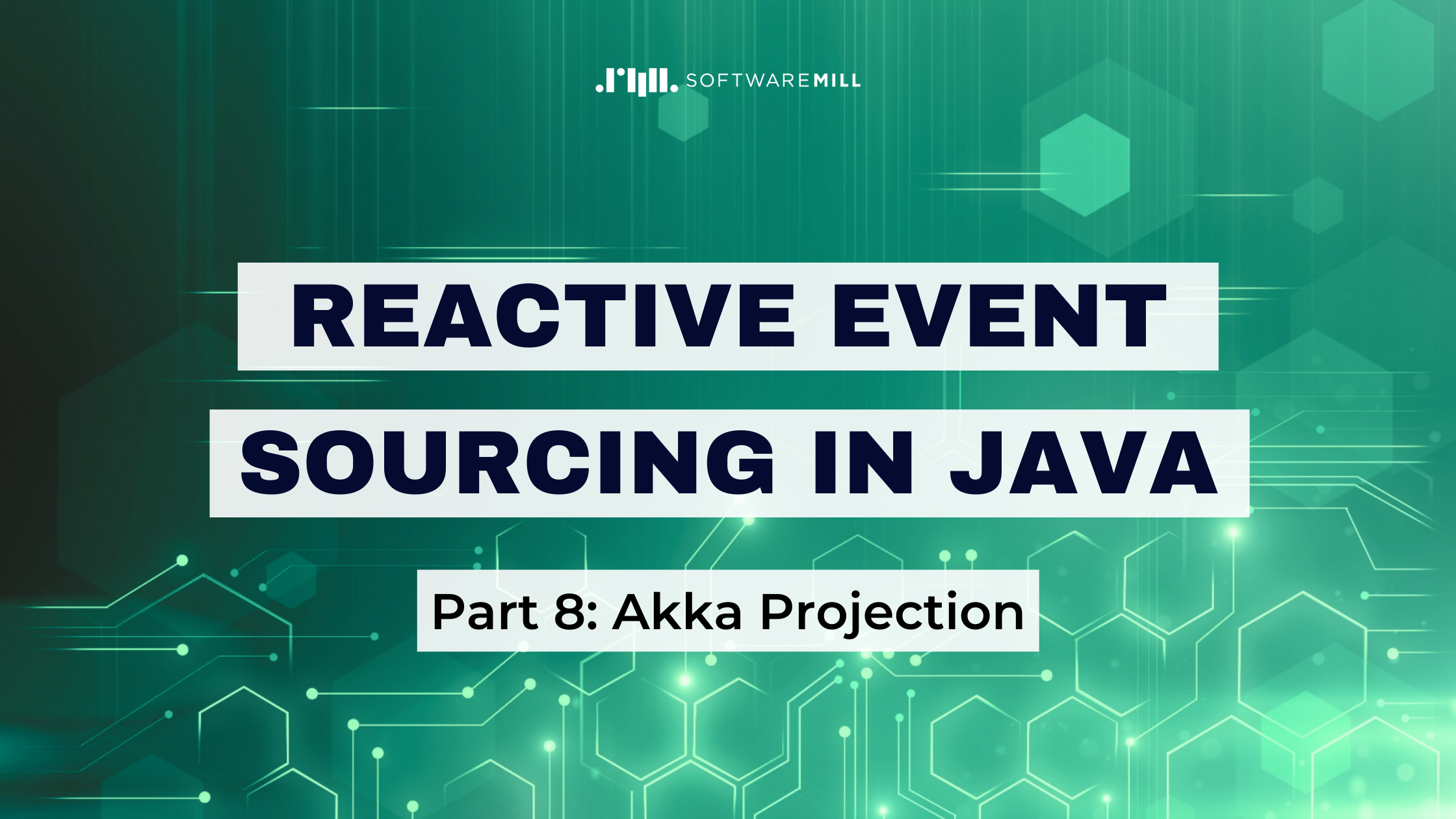 Reactive Event Sourcing in Java, Part 8: Akka Projection webp image