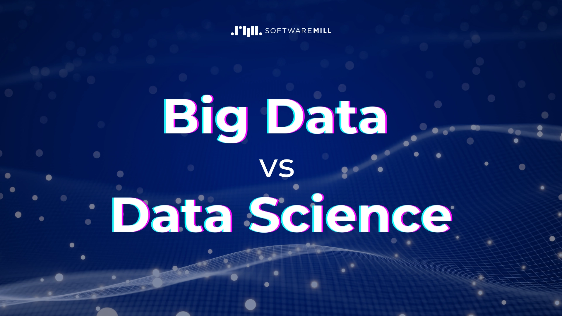Big Data vs Data Science: What they are and why they matter webp image